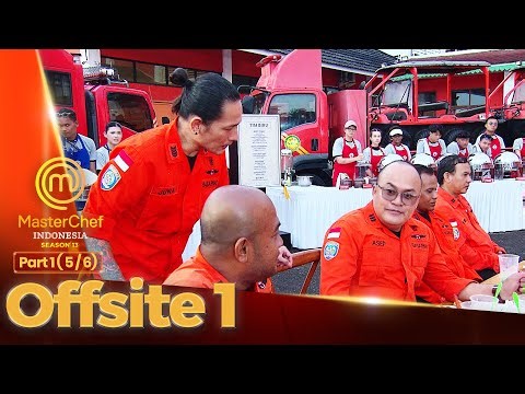 Kepuasan Tim Basarnas Pada Masakan Peserta | Offsite 1 Part 1 (5/6) | MASTERCHEF INDONESIA SEASON 13