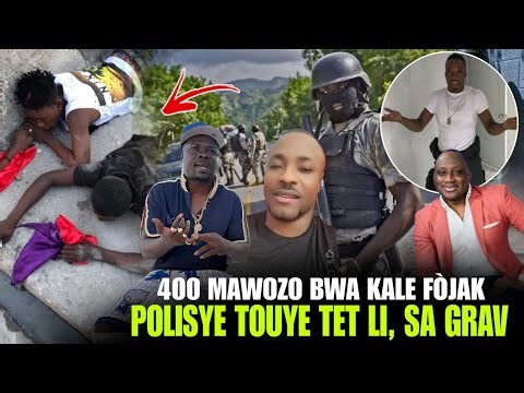 Eske se manm 400 Mawozo yo ye? 6 mò fòjak, Yon Polisye touye tet li, Chofe leve kanpe kont pos Peyaj