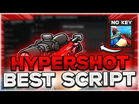 New Update HYPERSHOT SCRIPT | Auto Farm, Hitbox Expander, Silent Aimbot, Kill All ESP, OP, No Key