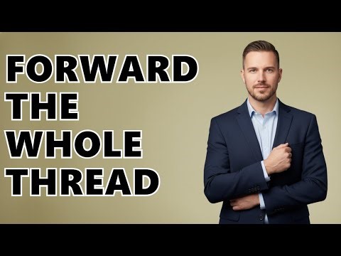 Can You Forward An Entire Email Thread In Outlook?