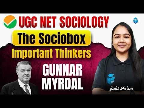 UGC NET Sociology | Gunnar Myrdal Explained | Sociobox Important Thinkers for NET/JRF 2026 | JRFAdda