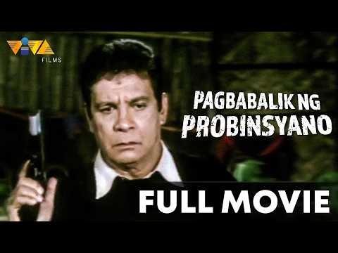 Pagbabalik ng Probinsyano FULL MOVIE | Fernando Poe Jr, Johnny Delgado