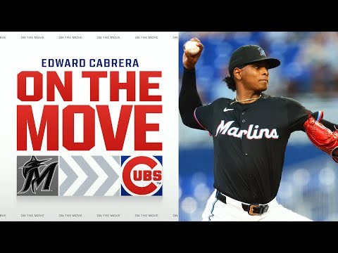 Cubs acquire SP Edward Cabrera from Marlins for No. 1 prospect Owen Caissie, 2 others