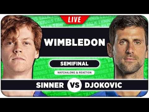 SINNER vs DJOKOVIC • Wimbledon 2026 SF • LIVE Tennis Watchalong