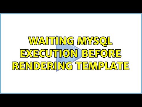 Waiting MySQL execution before rendering template