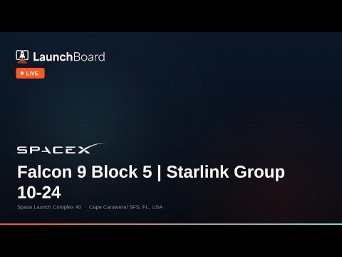 🔴 LIVE: Falcon 9 Block 5 | Starlink Group 10-24 | SpaceX Launch