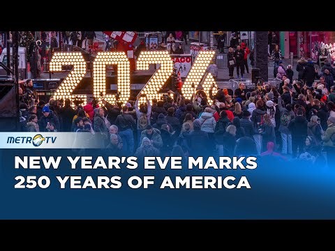 New Year's Eve at Times Square Marks 250 Years of US Independence