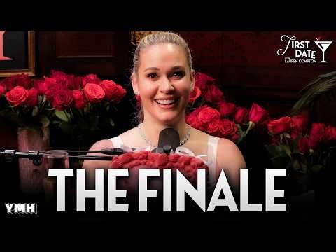 The Finale | First Date with Lauren Compton