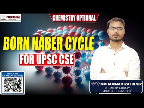 Born Haber Cycle Explained | Lattice Energy & Ionic Bonding | Plutus IAS