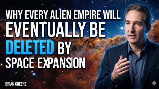 WHY EVERY ALIEN EMPIRE WILL EVENTUALLY BE DELETED BY SPACE EXPANSION / BRIAN GREENE