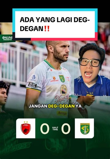 Persebaya vs PSM Makassar Live Half Time 0-0 — Komentar dan Reaksi
