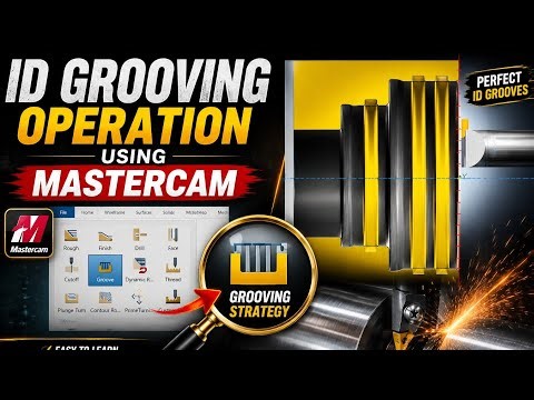 Lathe ID Groove | Mastercam | Groove Strategy