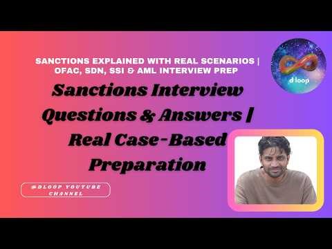 Sanctions Explained with Real Scenarios | OFAC, SDN, SSI & AML Interview Preparation