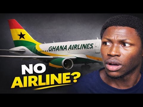 Why Doesn’t Ghana Have a National Airline? 🇬🇭