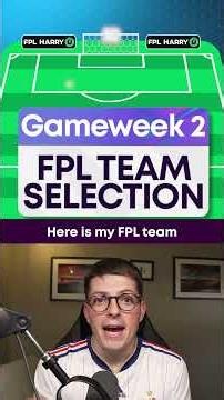 MY FPL GW2 TEAM SELECTION! 📱 290K GW1 Bench Boost! #fpl #premierleague #gw2 #football