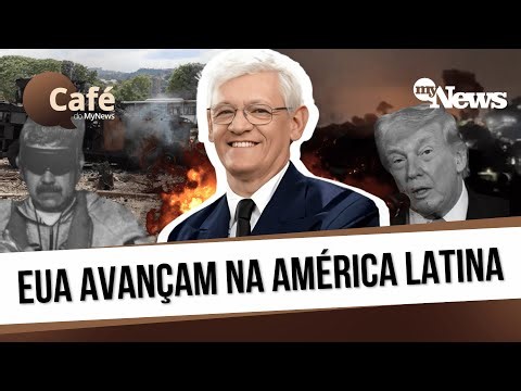 EUA AVANÇAM NA AMÉRICA LATINA: O QUE ESTÁ EM JOGO AGORA | CAFÉ DO MYNEWS