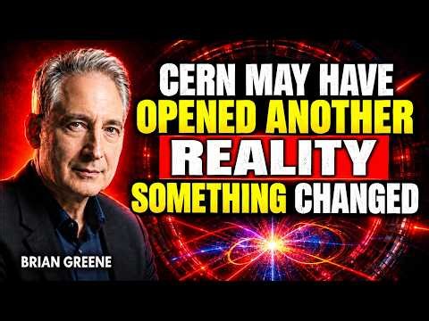 CERN May Have Opened the Door to a New Reality | Brian Greene Explains