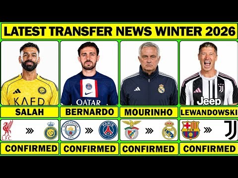 🚨 LATEST CONFIRMED AND RUMOURS TRANSFER NEWS WINTER 2026 | Salah✅ Bernardo✅ Mourinho✅ Lewandowski✅