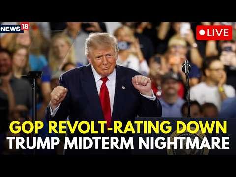 Live: GOP Revolt? Trump Approval Falls as Republicans Face Midterm Trouble | US Politics| N18G