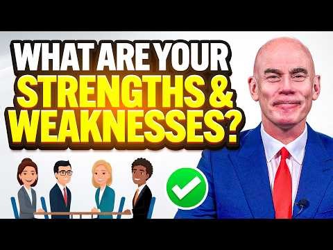 WHAT ARE YOUR STRENGTHS & WEAKNESSES? (BEST ANSWERS + 5 SAFE WEAKNESSES!) PASS YOUR INTERVIEW!