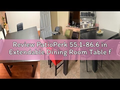 Review PatioPerk 55.1-86.6 in Extendable Dining Room Table for 6-10 Person - Plank and Beam Farmhous