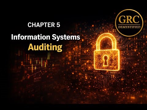 Chapter 5 – Information Systems Auditing | How IT Controls Are Audited in Practice