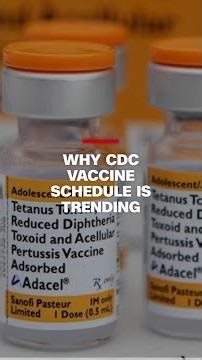 Why CDC vaccine schedule is trending