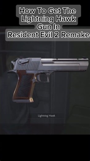 How to Get Lightning Hawk Magnum in Resident Evil 2 Remake#shorts