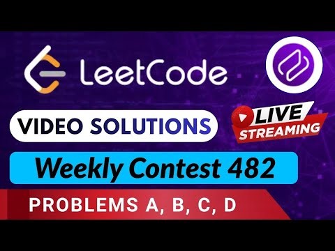 Leetcode Weekly Contest 482 | Video Solutions - A to D | Codehurdle