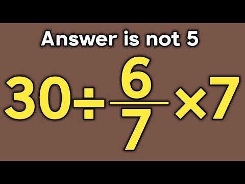 30÷6/7×7 = ❓ / Is your math brain ready for this challenge / Simplify algebraic expression