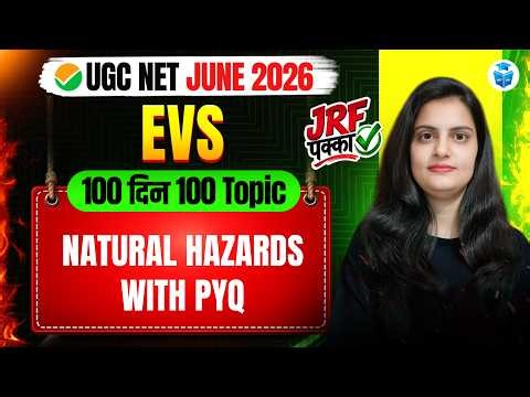 UGC NET Environmental Science 2026 | Natural Hazards With PYQs Questions | UGC NET JUNE 2026