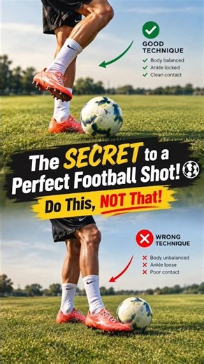 The SECRET to a Perfect Football Shot! ⚽🔥 Do This, NOT That!