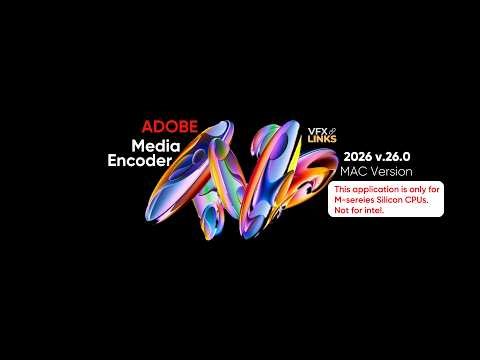 How To Install Media Encoder 2026 v.26.0 [macOS]