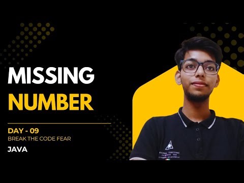 Missing Number | Day - 09 | Break The Code Fear | Arrays | Easy | Leetcode | Problem Solving |