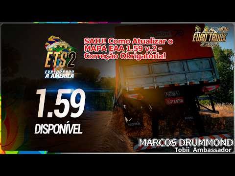 NEW EAA MAP UPDATE, ETS 2 1.59 V2 - All about the Update! Third-party mods and skins! (12/05/26)