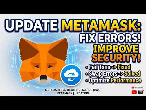 How to Update MetaMask Wallet to Fix Errors, Failed Transactions & Swap Issues (2026)