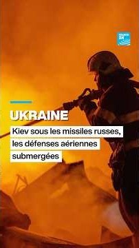 Ukraine : Kiev sous les missiles russes, les défenses aériennes submergées • FRANCE 24
