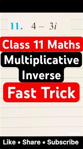 Multiplicative Inverse of a Complex Number | Fast Trick | Class 11 Maths | JP Sir
