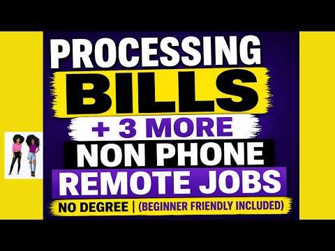 Exploring Remote Jobs: Bill Processing + 3 Additional Non-Phone Roles