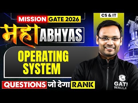 Operating System | Most Asked Questions | CS & IT | GATE 2026 Maha Abhyas