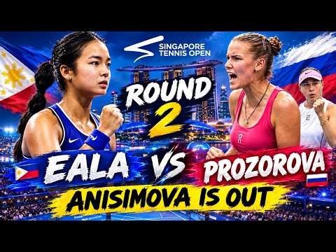Eala vs Prozorova = Alex Winner in straight set 6,3 - 6,2 • Anisimova is Out