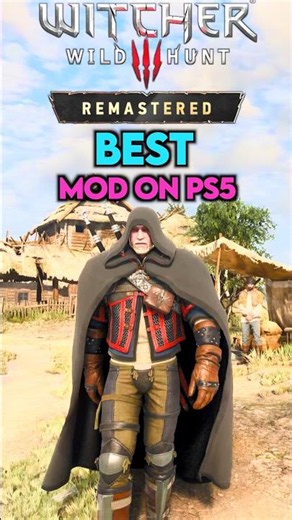 BEST MOD For Witcher 3 Remastered IS NOW ON PS5! | Witcher 3 Remastered Hoods Mod (Beginner's Guide)