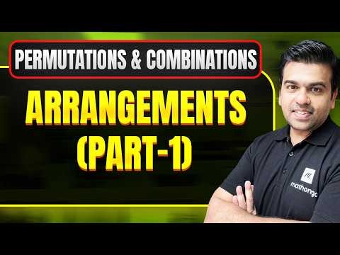 Arrangements Part-1 | Permutations & Combinations | JEE 2027 | MathonGo
