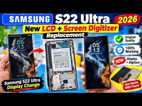 Samsung S22 Ultra New LCD + Screen Digitizer Replacement | New Display Replacement 2026