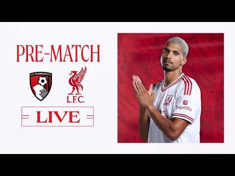 Pre-Match Live: Bournemouth vs Liverpool | Premier League build-up