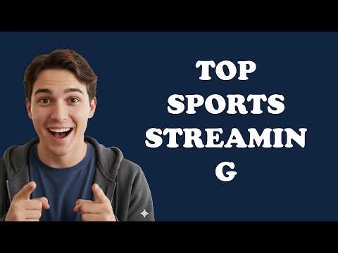 What Is The Best Streaming Service For Sports?