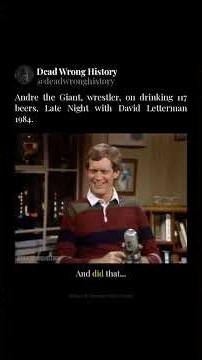 Andre the Giant, wrestler, on drinking 117 beers, Late Night with David Letterman 1984. #Shorts