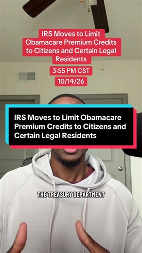 Treasury and the IRS proposed rules limiting the Obamacare premium tax credit, starting in 2027, to U.S. citizens, nationals, and certain lawfully present noncitizens. Bessent said taxpayers should not subsidize people ineligible under federal law. It follows the removal of more than 760,000 unverified ACA enrollees, estimated at $2.2 billion in savings. The rules are proposed, not final.