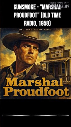 Gunsmoke - "Marshal Proudfoot" (Old Time Radio, 1958) | Gunsmoke | Old Time Radio