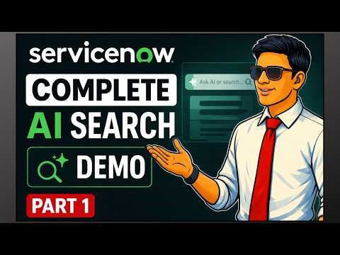 ServiceNow AI Search Complete Demo Part 1 | ServiceNow AI Series 2026